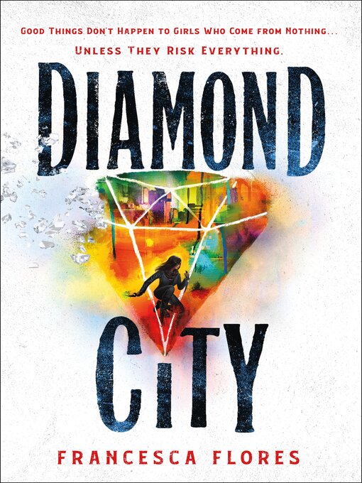 Title details for Diamond City by Francesca Flores - Wait list
